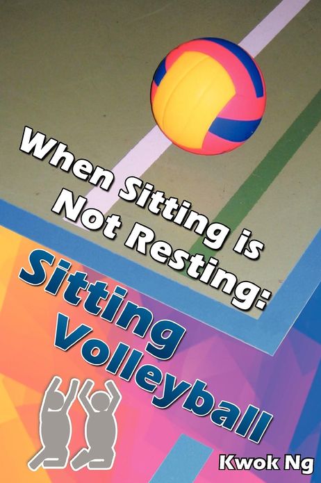 When Sitting Is Not Resting: Sitting Volleyball