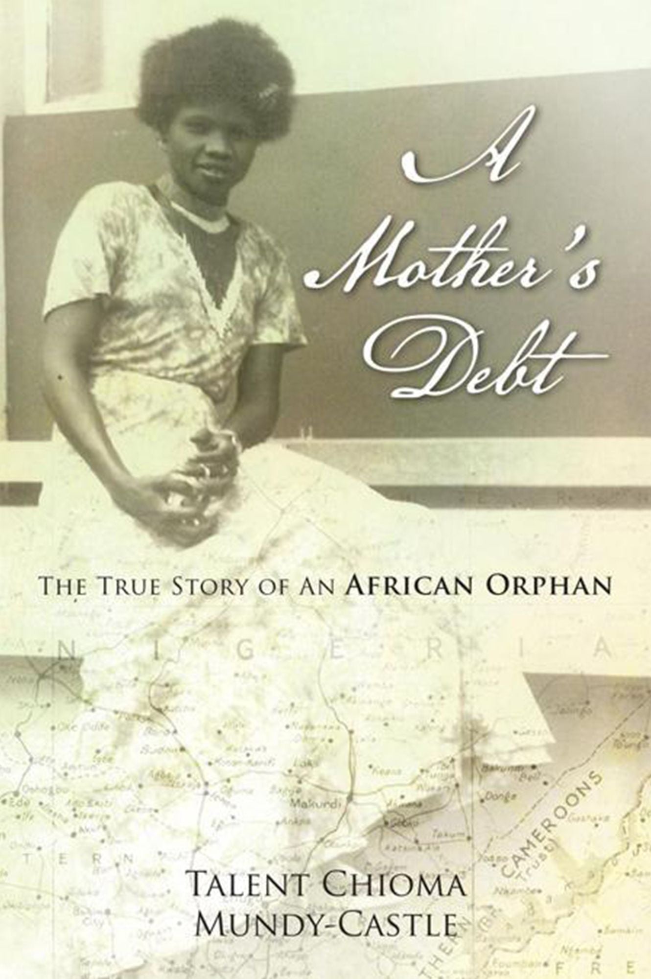 A Mother's Debt: The True Story of An African Orphan