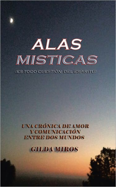 ALAS MISTICAS: ES TODO CUESTION DEL ESPIRITU!