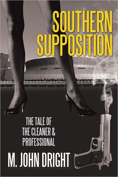 Southern Supposition: The Tale of The Cleaner & Professional