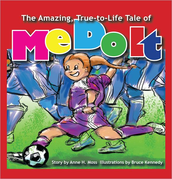 The Amazing, True-to-Life Tale of Me Do It (PagePerfect NOOK Book)