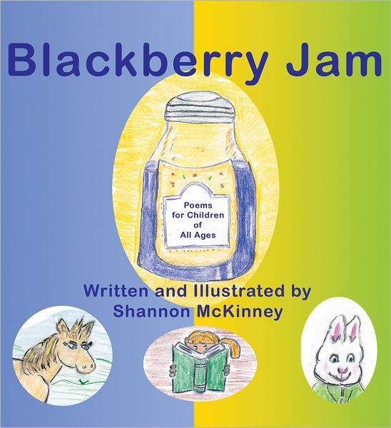 Blackberry Jam: Poems for Children of All Ages (PagePerfect NOOK Book)
