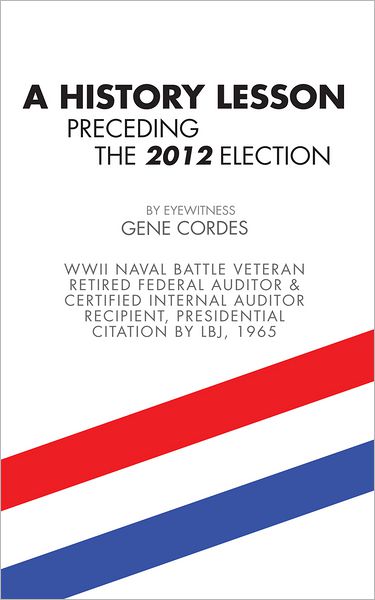 A HISTORY LESSON PRECEDING THE 2012 ELECTION
