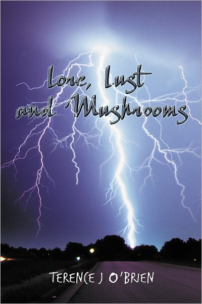 Lore, Lust and Mushrooms