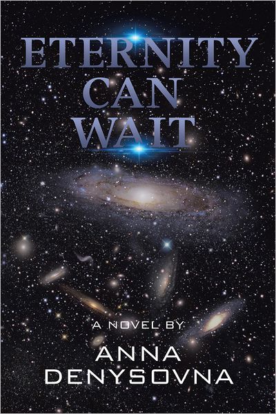 ETERNITY CAN WAIT: A Novel