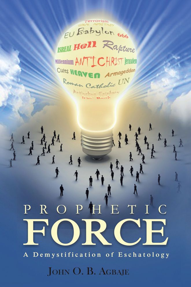 Prophetic Force: A Demystification of Eschatology