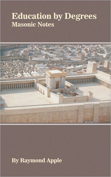 Education By Degrees: Masonic Notes