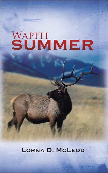 Wapiti Summer