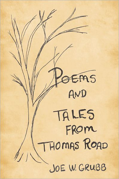 Poems and Tales from Thomas Road
