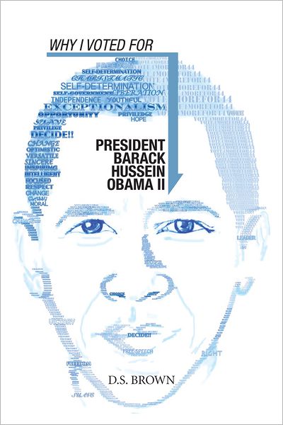 Why I Voted For President Barack Hussein Obama II