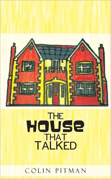 The House that Talked