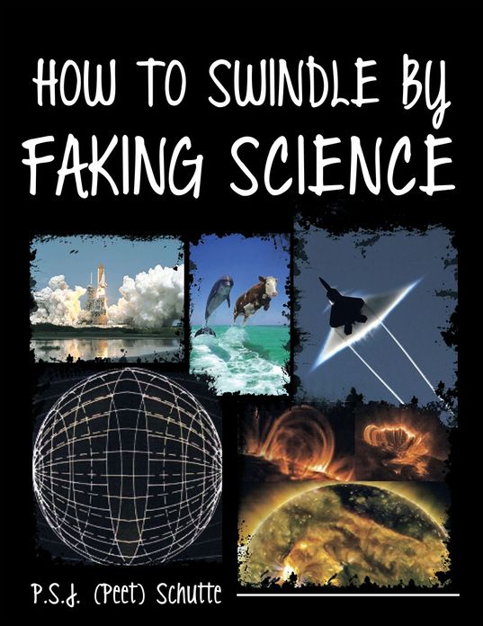 HOW TO SWINDLE BY FAKING SCIENCE (PagePerfect NOOK Book)