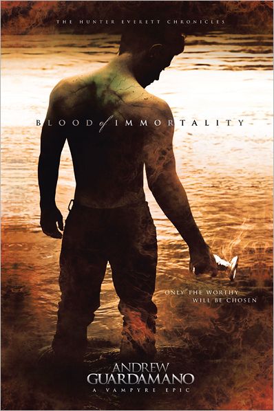 Blood of Immortality: The Hunter Everett Chronicles