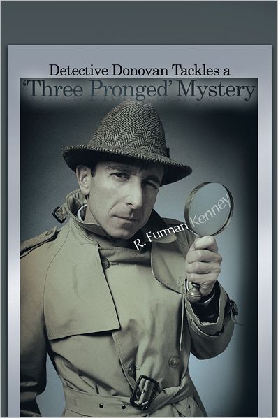 Detective Donovan Tackles a 'Three Pronged' Mystery