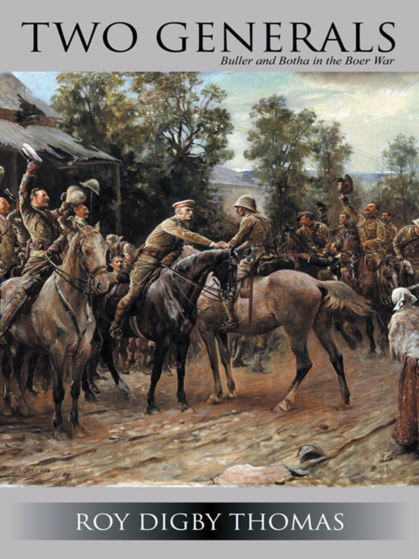 Two Generals: Buller and Botha in the Boer War