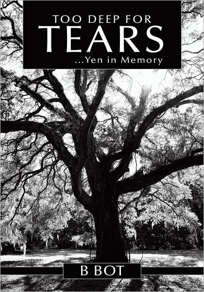Too Deep For Tears: ...Yen in Memory