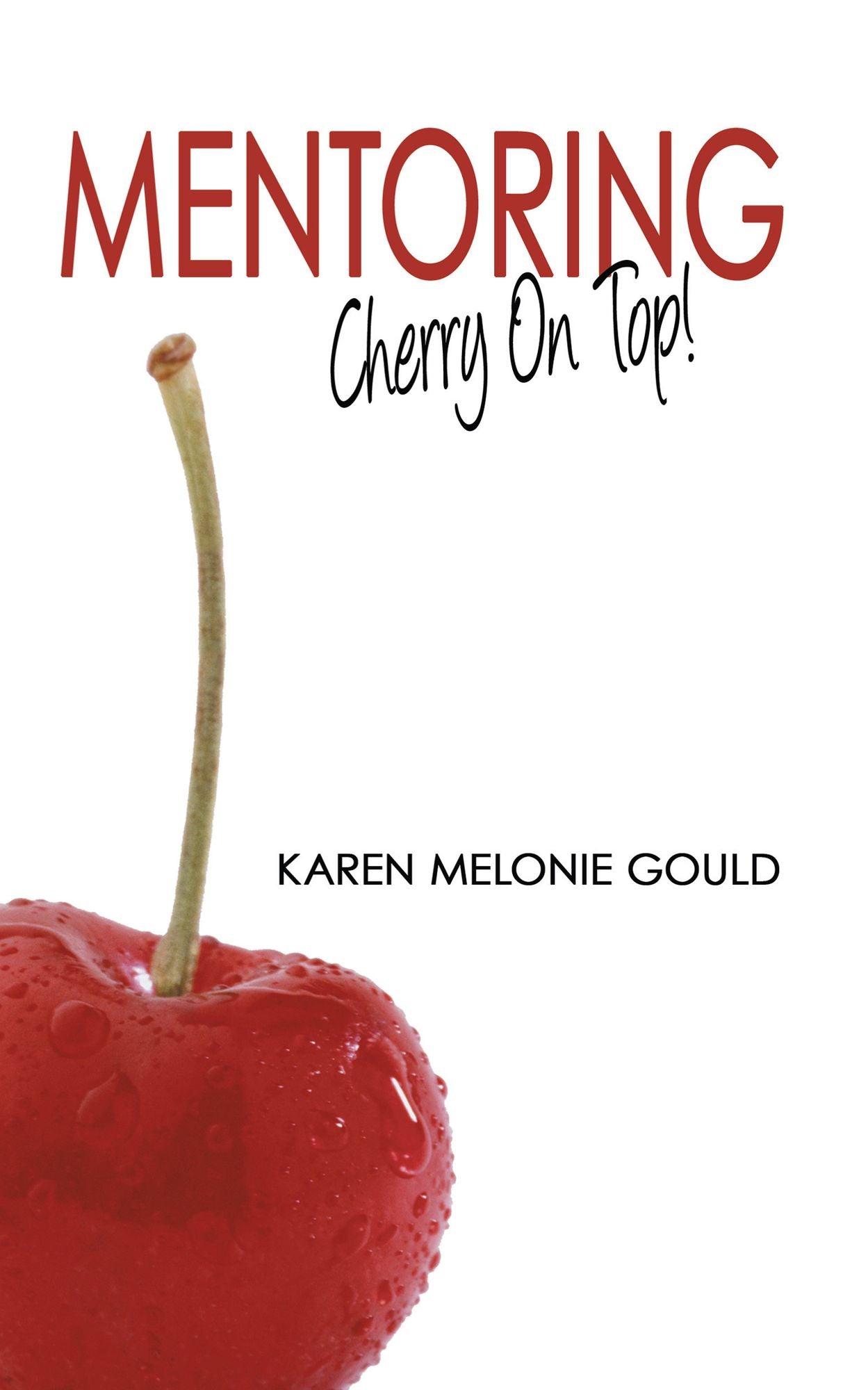 Mentoring - Cherry On Top!