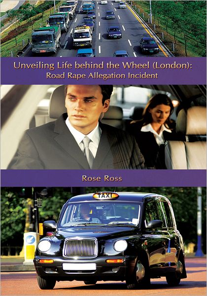 Unveiling Life behind the Wheel (London): Road Rape Allegation Incident