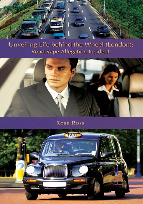 Unveiling Life behind the Wheel (London): Road Rape Allegation Incident