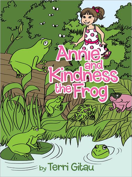 Annie and Kindness the Frog (PagePerfect NOOK Book)