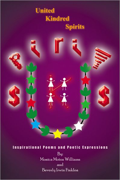 United Kindred Spirits: Inspirational Poems and Poetic Expressions