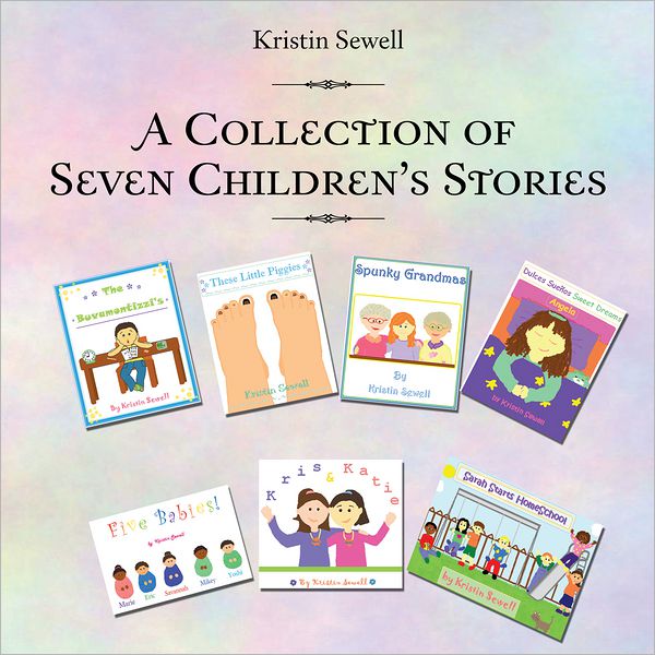 A Collection of Seven Children's Stories (PagePerfect NOOK Book)