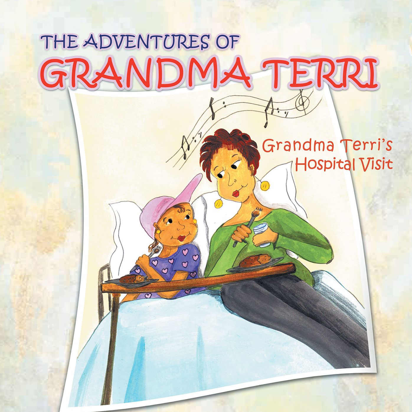 The Adventures of Grandma Terri: Grandma Terri'S Hospital Visit