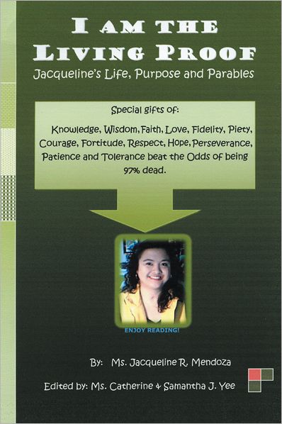 I AM THE LIVING PROOF-Jacqueline's Life, Purpose and Parables