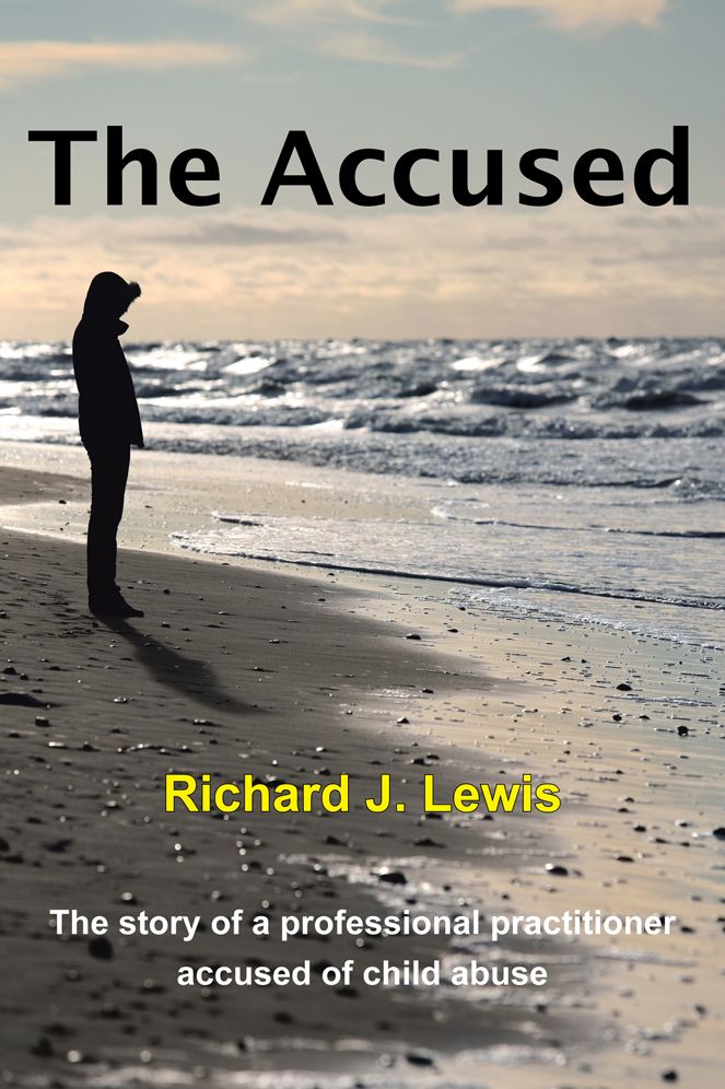 The Accused: The story of a professional practitioner accused of child abuse