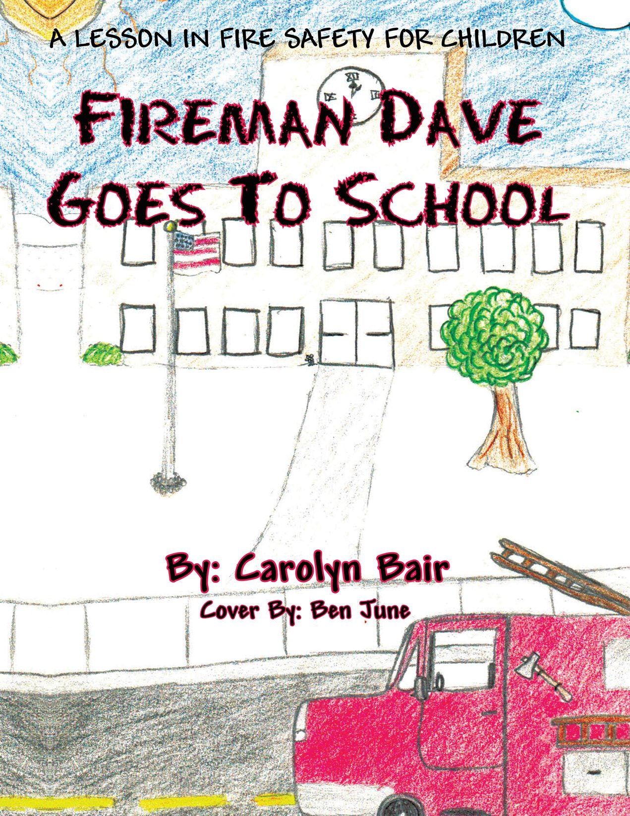Fireman Dave Goes To School (PagePerfect NOOK Book)