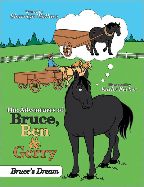 The Adventures of Bruce, Ben & Gerry: Bruce's Dream (PagePerfect NOOK Book)