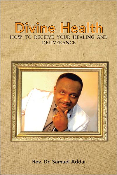 Divine Health: HOW TO RECEIVE YOUR HEALING AND DELIVERANCE