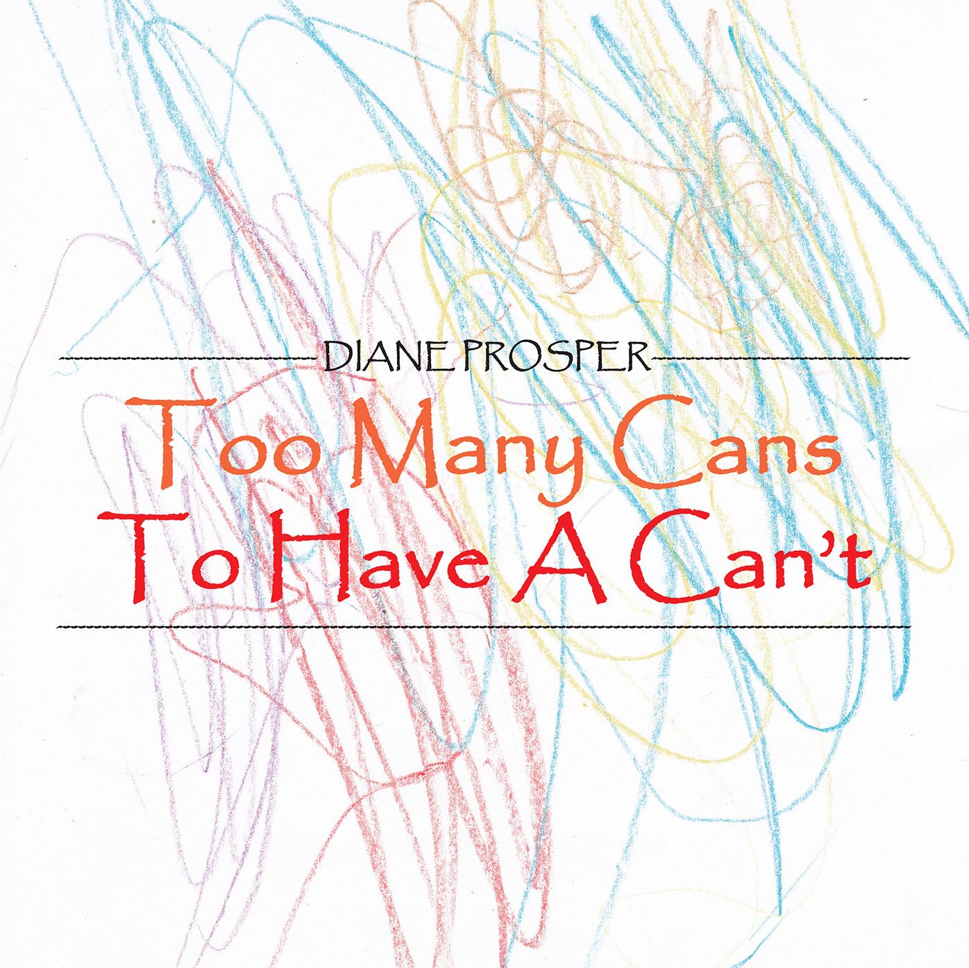 Too Many Can's To Have A Can't