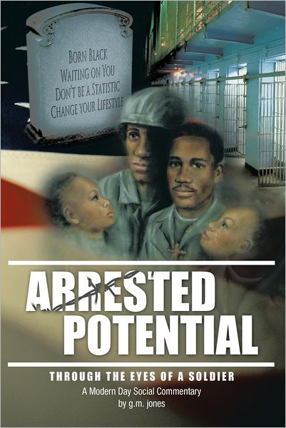 ARRESTED POTENTIAL: through the eyes of a soldier