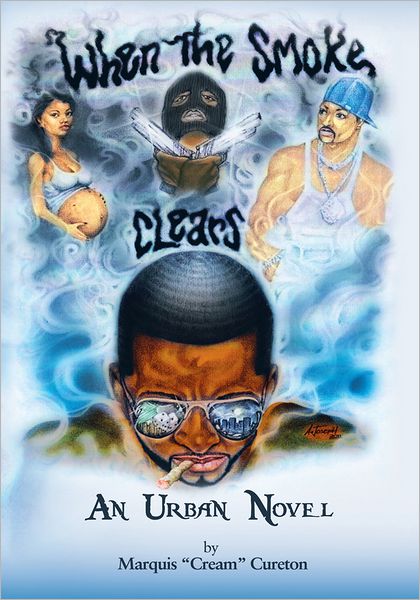 When the Smoke Clears: An Urban Novel