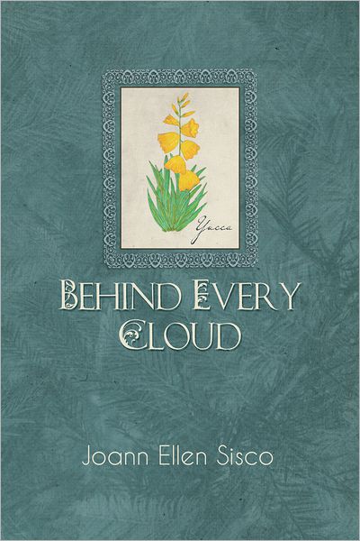 BEHIND EVERY CLOUD: 6