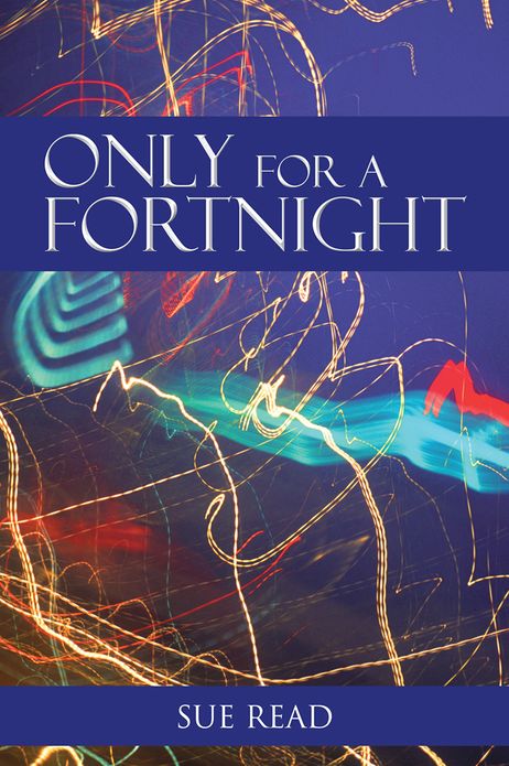 Only for A Fortnight
