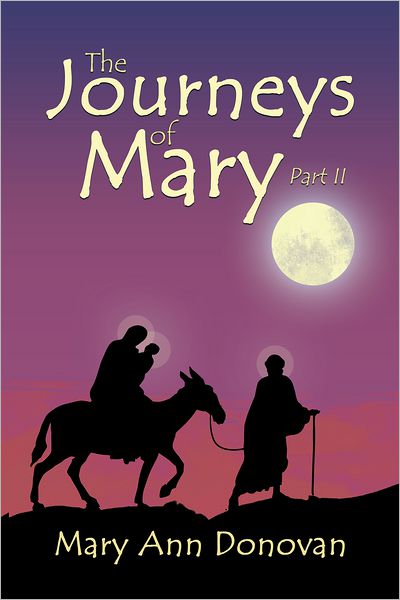 The Journeys of Mary: Part II