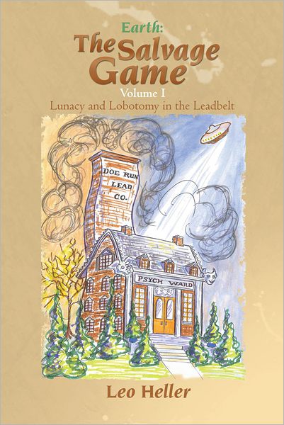 Earth: The Salvage Game: Lunacy and Lobotomy in the Leadbelt
