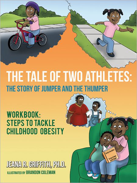 The Tale of Two Athletes: The Story of Jumper and The Thumper: Workbook: Steps to Tackle Childhood Obesity