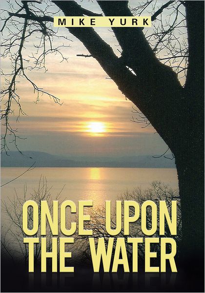 ONCE UPON THE WATER