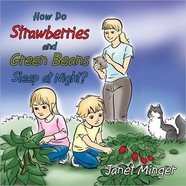 How Do Strawberries and Green Beans Sleep at Night? (PagePerfect NOOK Book)