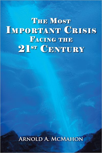 The Most Important Crisis Facing the 21st Century
