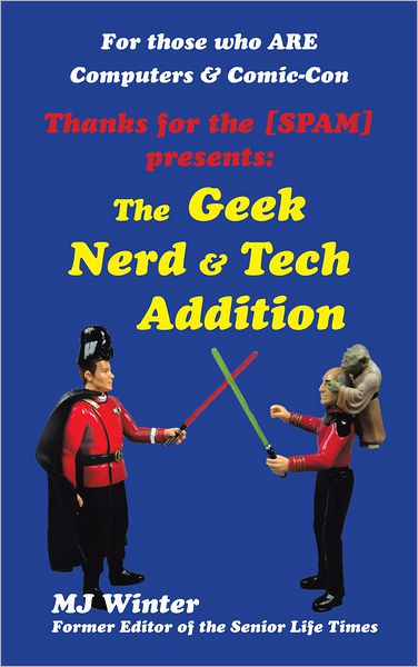 Thanks for the [SPAM]: The Geek Nerd & Tech Addition