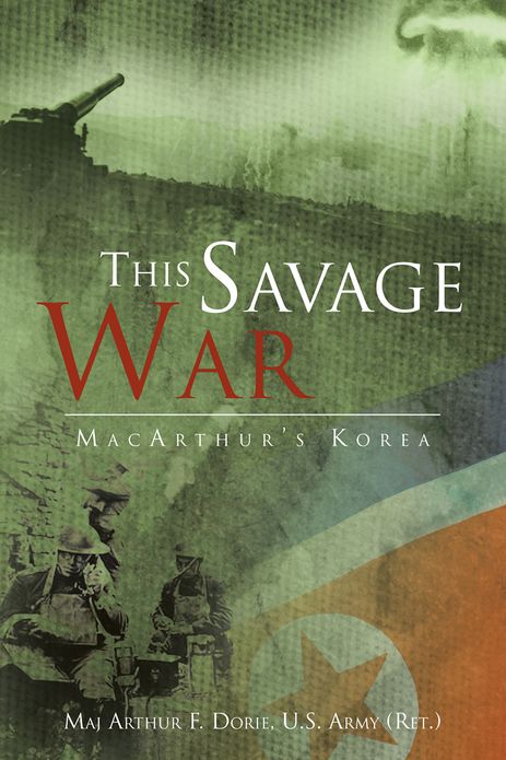 This Savage War: MacArthur's Korea