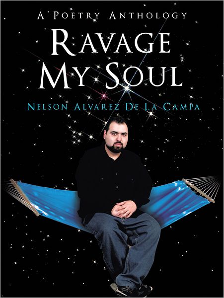 Ravage My Soul: A Poetry Anthology