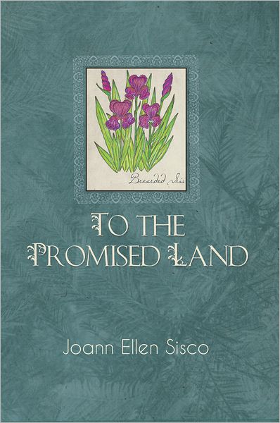 TO THE PROMISED LAND: 7