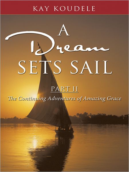 A Dream Sets Sail, Part II: The Continuing Adventures of Amazing Grace