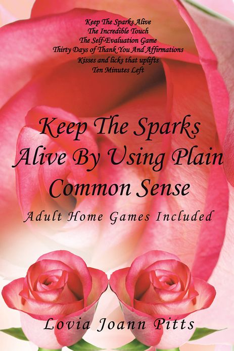 Keep The Sparks Alive By Using Plain Common Sense: Home Games Included