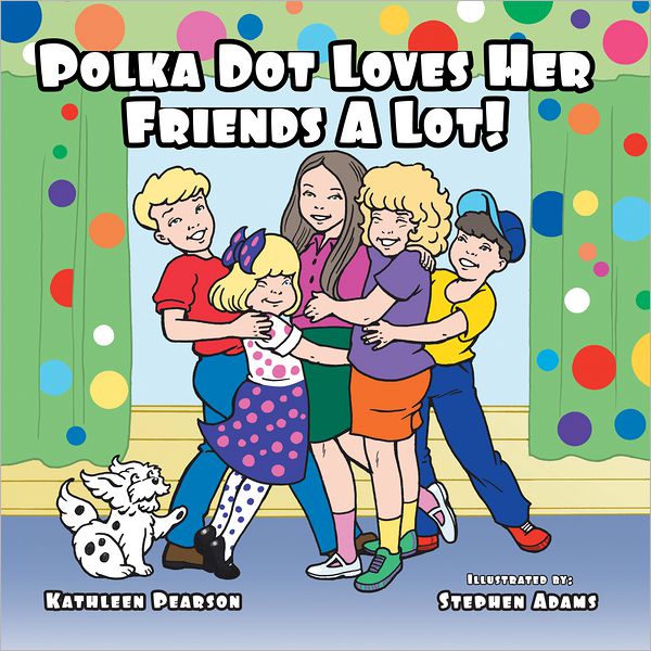 Polka Dot Loves Her Friends A Lot!